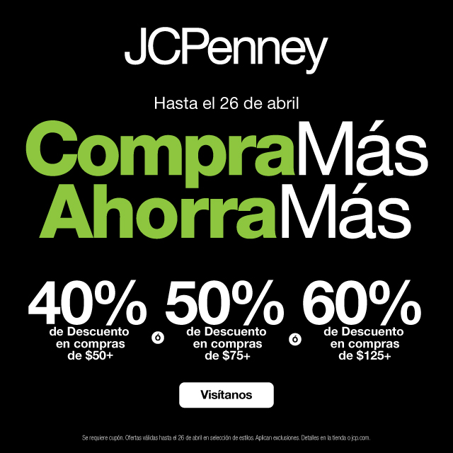 Oferta JCPenney: 40% de descuento en compras de $50 o más | 50% de descuento en compras de $75 o más | 60% en compras de $125 o más. Válido del 20-26 de abril.
