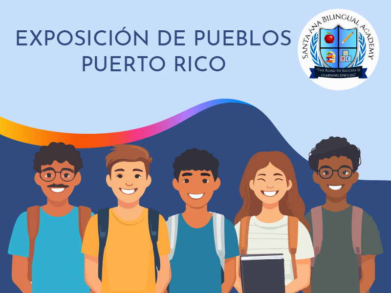 Exposición de Pueblos Puerto Rico Santa Ana Academy Bilingual School